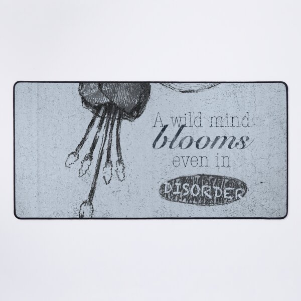 Item preview, A WILD MIND BLOOMS EVEN IN DISORDER DUSTY BLUE designed and sold by LIS AND MELIVERSO.