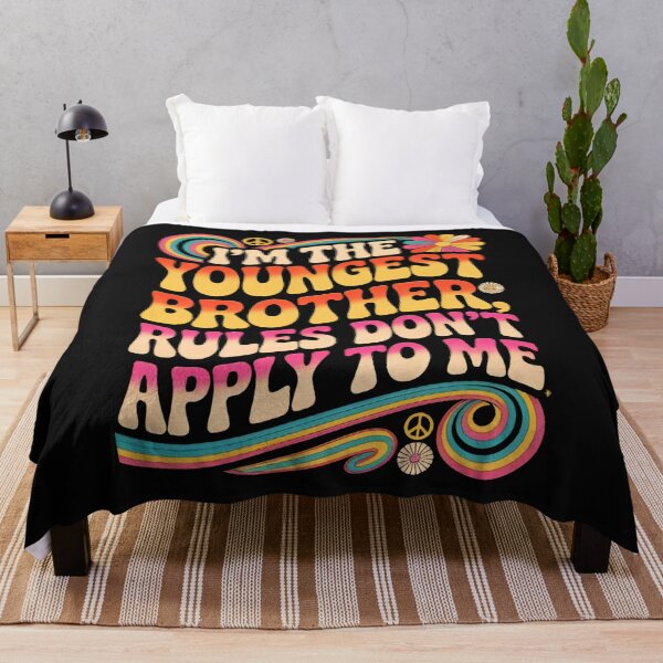 Item preview, I’m the Youngest Brother Rules Don’t Apply to Me Funny designed and sold by MizoX7.