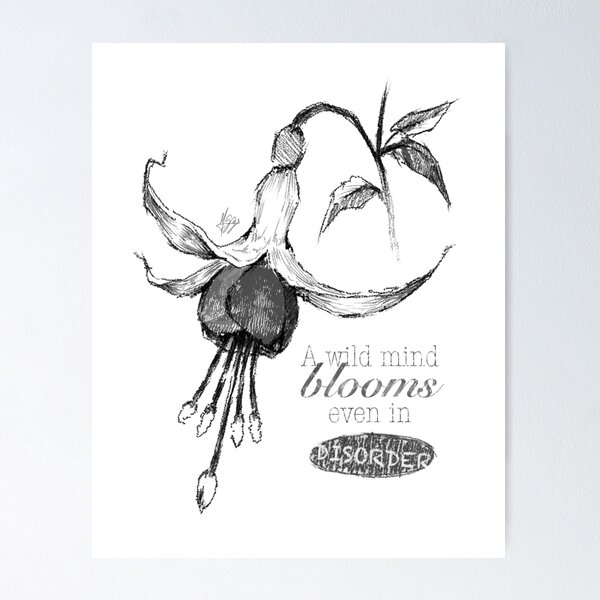 Item preview, A WILD MIND BLOOMS EVEN IN DISORDER designed and sold by LIS AND MELIVERSO.