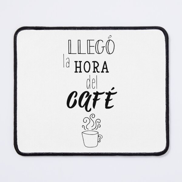 Item preview,  llego la hora del cafe. It's coffee time - in Spanish. designed and sold by pidzam4e.