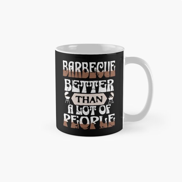 Item preview, Barbecue – Better Than a Lot of People | Funny BBQ Lover Design designed and sold by T-Chou.