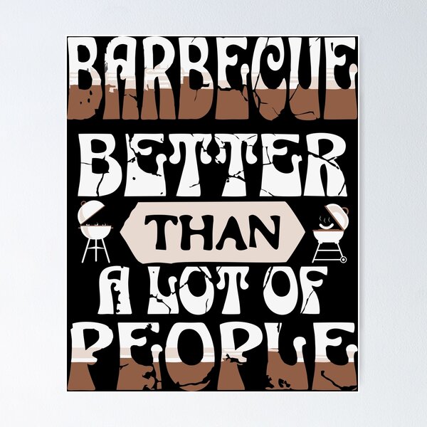Item preview, Barbecue – Better Than a Lot of People | Funny BBQ Lover Design designed and sold by T-Chou.