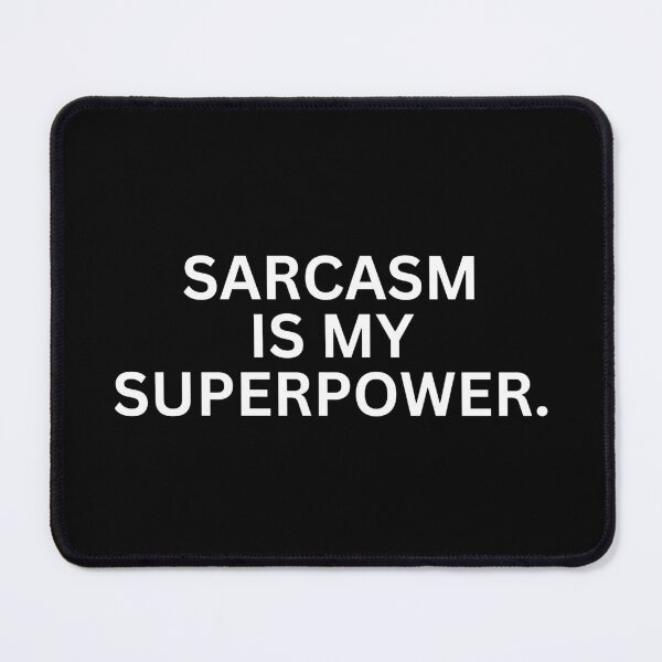 Item preview, sarcasm designed and sold by SWETA HALDER.