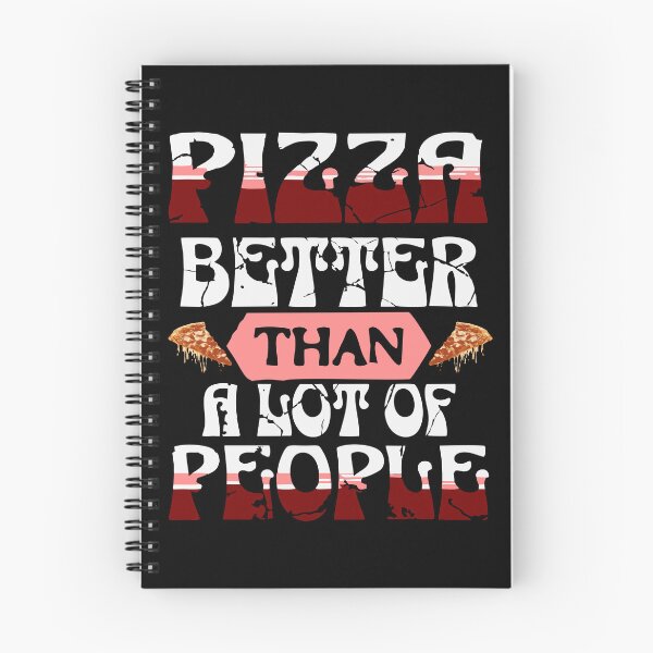 Item preview, Pizza – Better Than a Lot of People | Funny Food Lover Quote Design designed and sold by T-Chou.