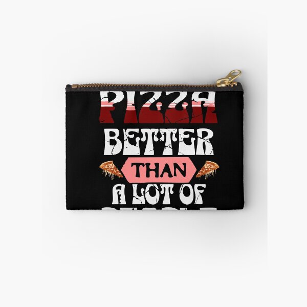 Item preview, Pizza – Better Than a Lot of People | Funny Food Lover Quote Design designed and sold by T-Chou.