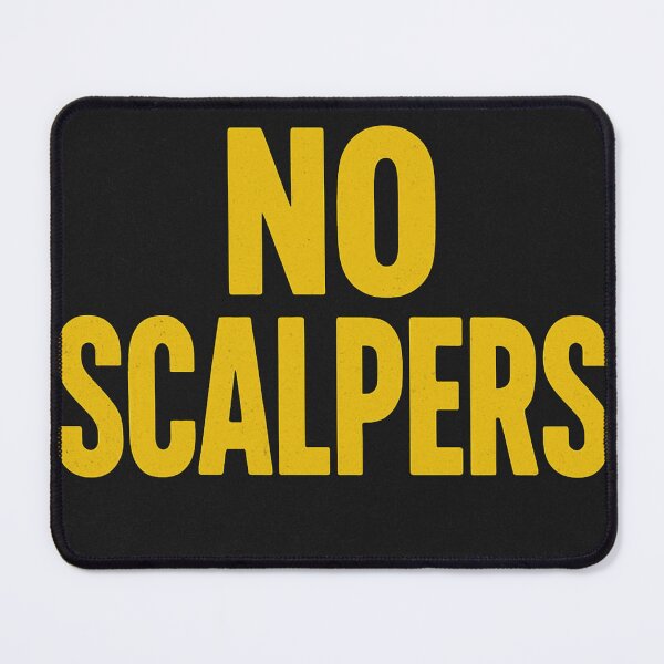 Item preview, No Scalpers Bold Yellow Typography Poster designed and sold by Top Tier Clothes.