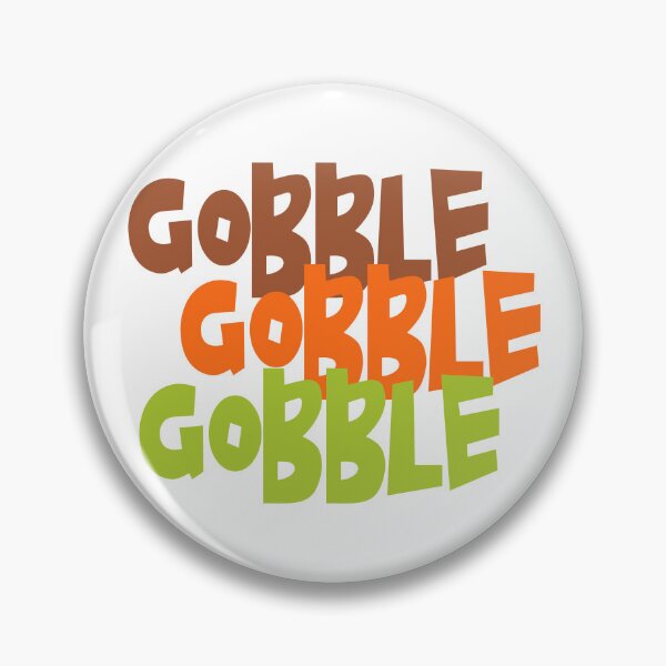 Item preview, Gobble Gobble Gobble  TG042 designed and sold by Persnicketee.