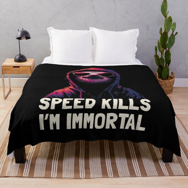 Artikelvorschau, Speed kills. I'm immortal. entworfen und verkauft von drizzd.