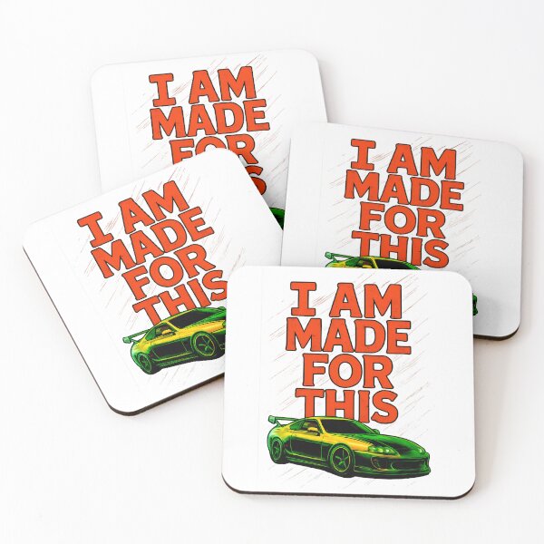 Item preview, I Am Made For This | JDM Sports Car Lover Motivational Quote designed and sold by Zenzy Customs.