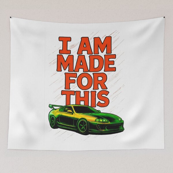 Item preview, I Am Made For This | JDM Sports Car Lover Motivational Quote designed and sold by Zenzy Customs.