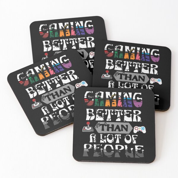 Item preview, Gaming – Better Than a Lot of People | Funny Gamer Quote Design designed and sold by T-Chou.