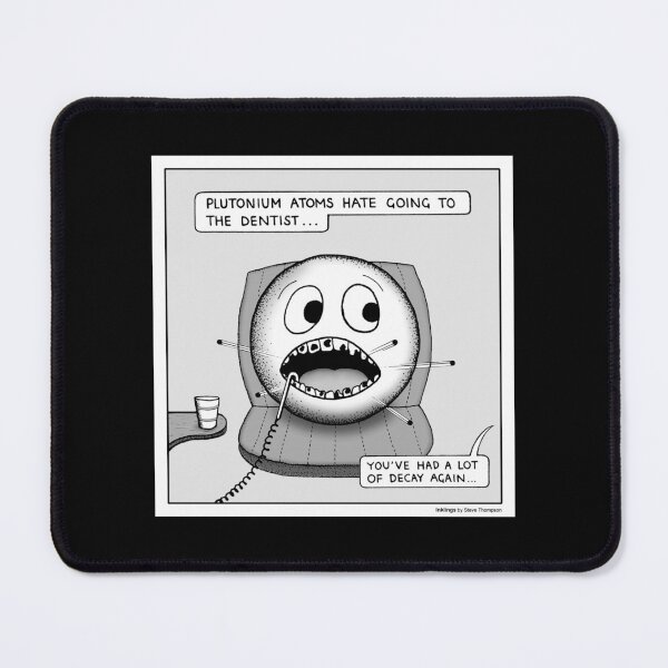 Item preview, Plutonium atom at the Dentist designed and sold by Inklings cartoons.