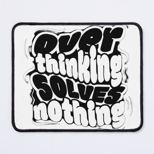 Item preview, OVER THINKING SOLVES NOTHING designed and sold by VSHARX COLLECTION.