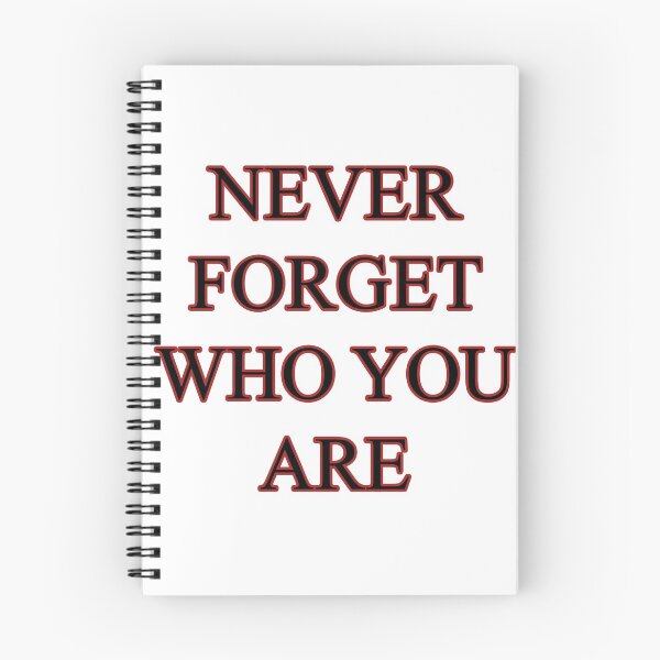 Item preview, Never forget who you are designed and sold by savioths.