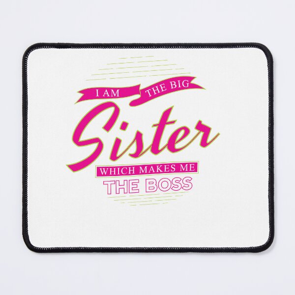 Item preview, Big Sister – “I Am The Big Sister Which Makes Me The Boss” Funny Gift T-Shirt designed and sold by AmineDigitalPro.