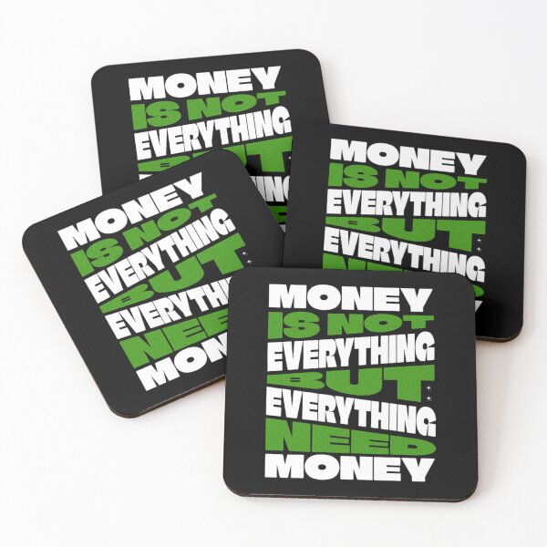 Item preview, MONEY IS NOT EVERYTHING BUT EVERYTHING NEED MONEY  designed and sold by VSHARX COLLECTION.
