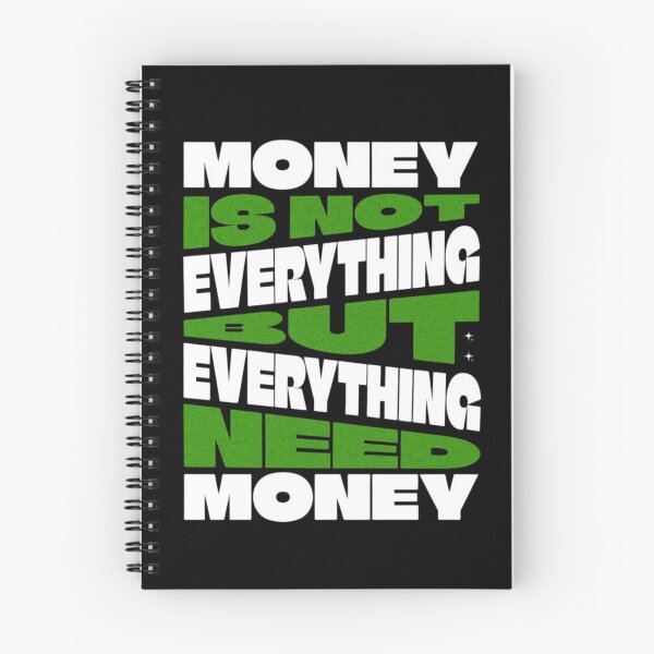 Item preview, MONEY IS NOT EVERYTHING BUT EVERYTHING NEED MONEY  designed and sold by VSHARX COLLECTION.