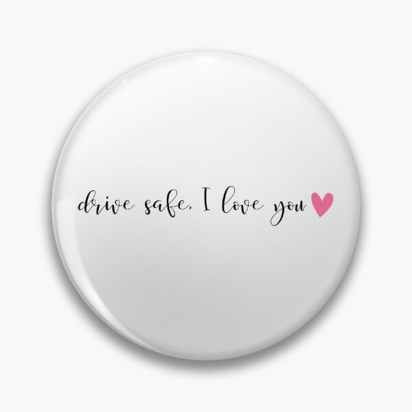 Item preview, Copy of Drive Safe, I Love You designed and sold by stephenflashart.