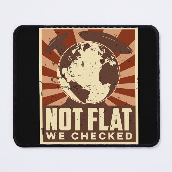 Item preview, Science | Flat Earth | Not Flat We Checked designed and sold by Jcat7.
