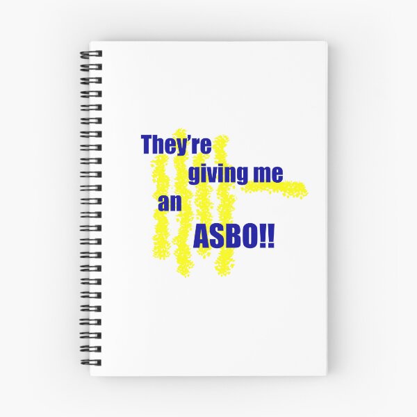 Item preview, They're giving me an ASBO!! designed and sold by madsydva.