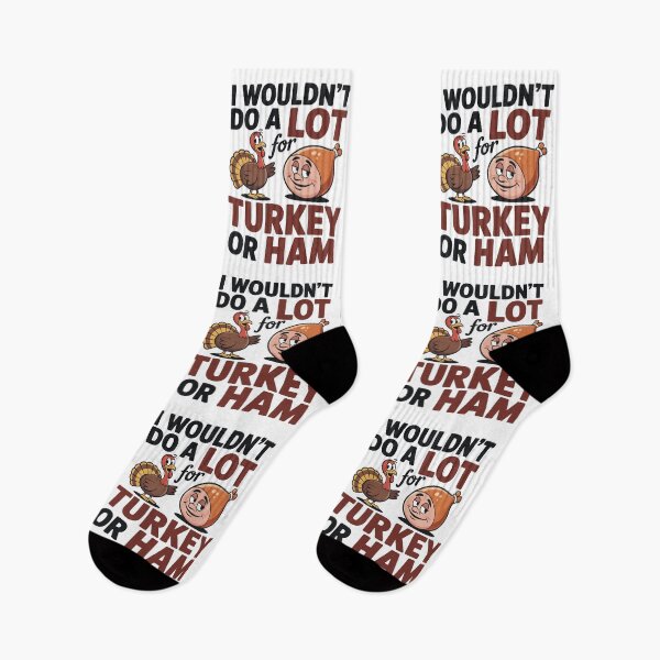 Item preview, I Wouldn’t Do A Lot For Turkey Or Ham Holiday Humor Gifts for Thanksgiving Fans designed and sold by SkymarArt.
