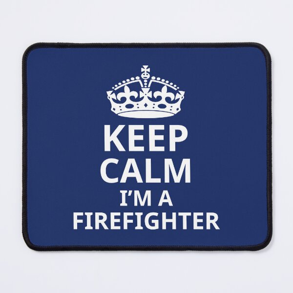 Item preview, Keep Calm I'm A Firefighter. Novelty Gift For Firefighter. Novelty Gift For Firemen, designed and sold by DesignHouse07.