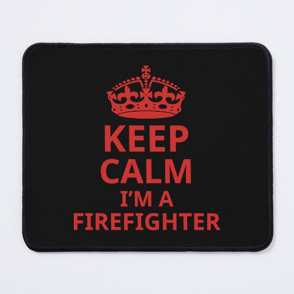 Item preview, Keep Calm I'm A Firefighter. Novelty Gift For Firefighter. Novelty Gift For Firemen, designed and sold by DesignHouse07.