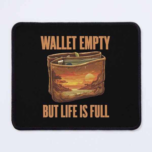 Item preview, Wallet Empty But Life Is Full Minimalist Sunset Humor T-Shirt designed and sold by GiftLore Studio.