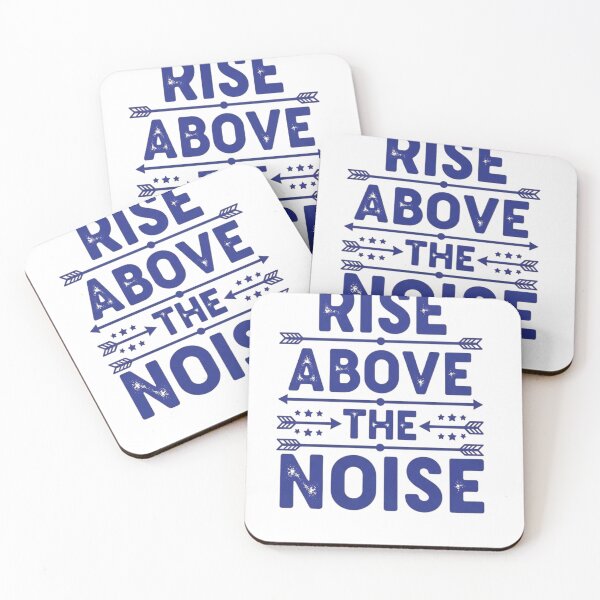 Item preview, Rise Above the Noise Art designed and sold by brightnuts.