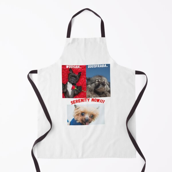 Item preview, Using dogs as an example for the sayings Goosfraba, Woosah, and serenity now for humor designed and sold by Maysiesmerch.
