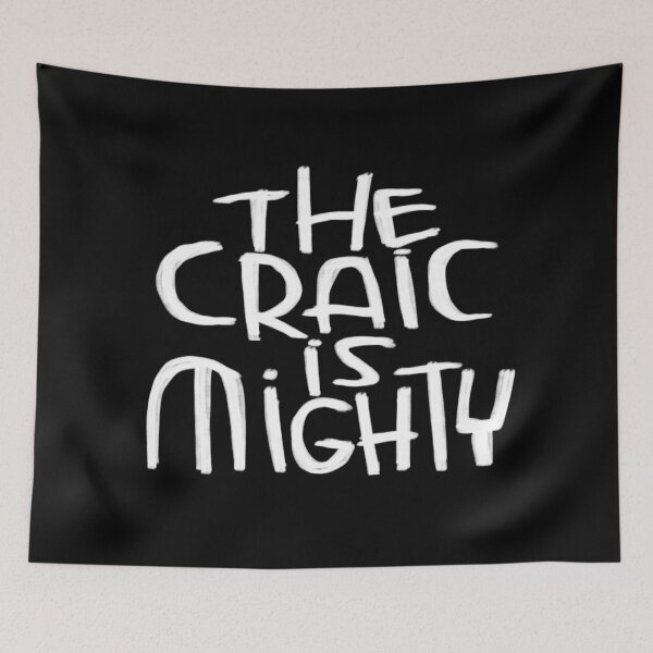 Item preview, Irish, the craic is mighty designed and sold by badlydrawnbabe.
