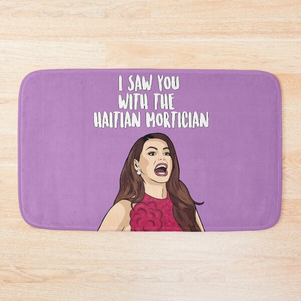 Item preview, Adriana de Moura - Real Housewives of Miami - "I Saw You With The Haitian Mortician" - RHOM designed and sold by PopShopDesignFR.