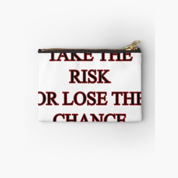 Item preview, Take the risk or lose the chance designed and sold by savioths.