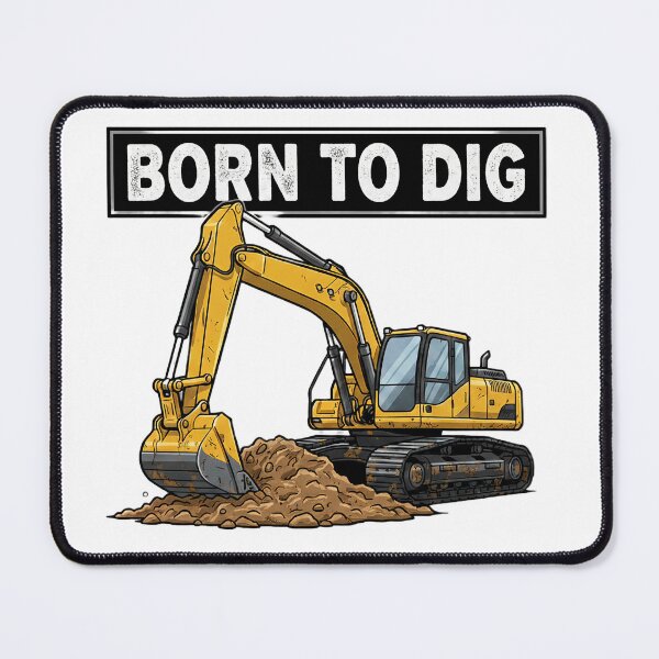 Item preview, Born to Dig designed and sold by DavidDanyi.