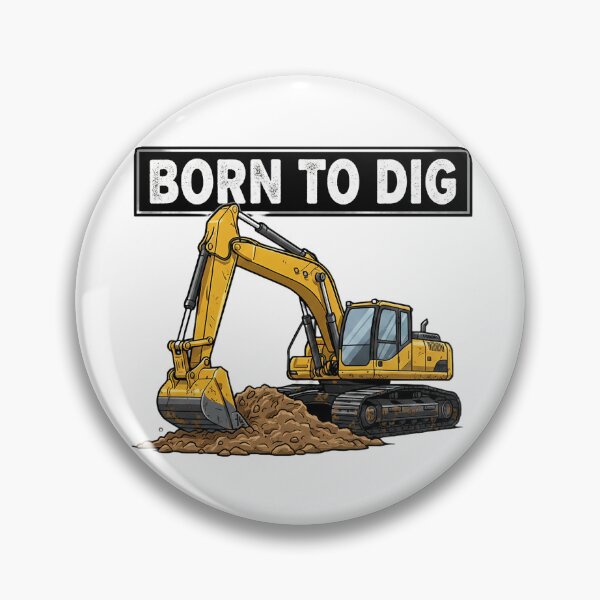 Item preview, Born to Dig designed and sold by DavidDanyi.
