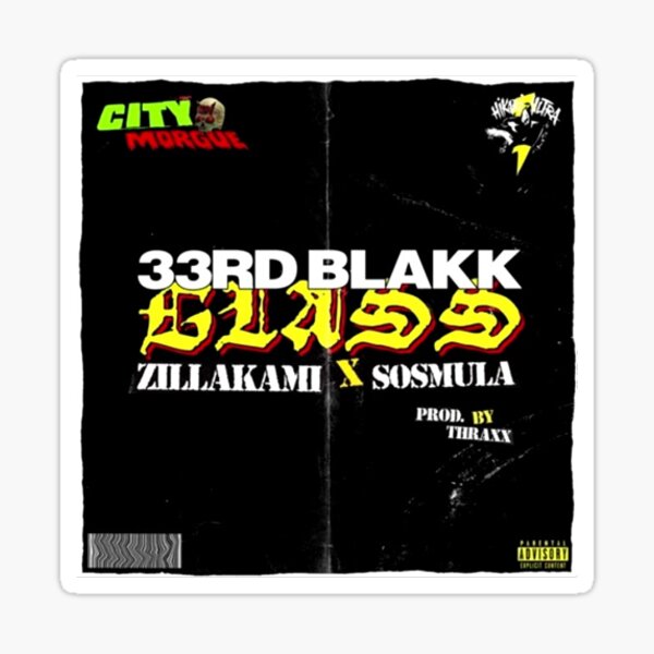 ZillaKami x Sosmula 33rd Blakk Glass Sticker