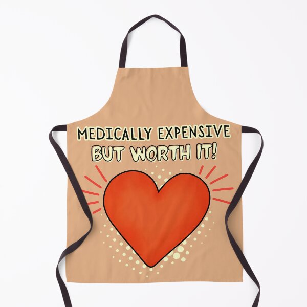 Item preview, Chronic Illness - Medically Expensive But Worth it designed and sold by pulse_retail.