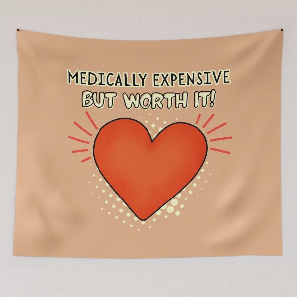 Item preview, Chronic Illness - Medically Expensive But Worth it designed and sold by pulse_retail.