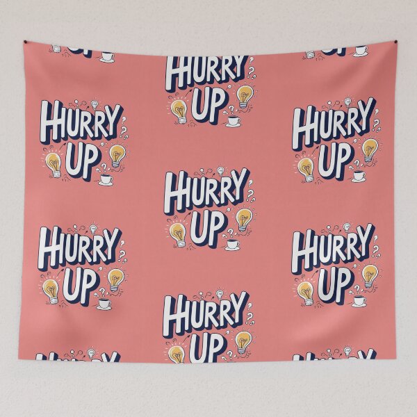 Item preview, Hurry Up 115 designed and sold by Zeir Shop.