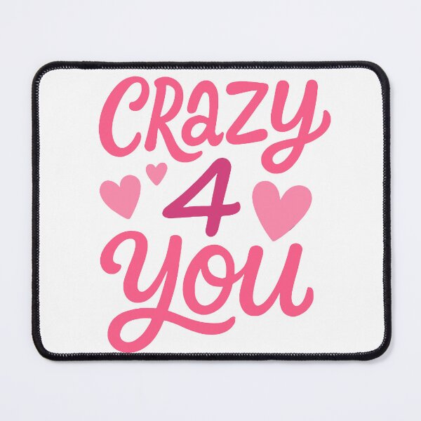 Item preview, Crazy for you designed and sold by FarieArt.