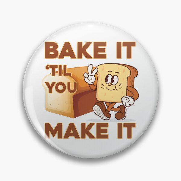 Item preview, Bake It Til You Make It designed and sold by Venus Complete.