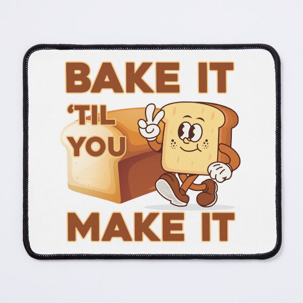 Item preview, Bake It Til You Make It designed and sold by Venus Complete.