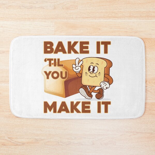 Item preview, Bake It Til You Make It designed and sold by Venus Complete.