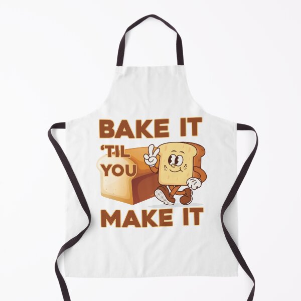 Item preview, Bake It Til You Make It designed and sold by Venus Complete.