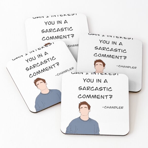 Item preview, Chandler from Friends quote, sarcastic comment designed and sold by Alyssabutcherart.