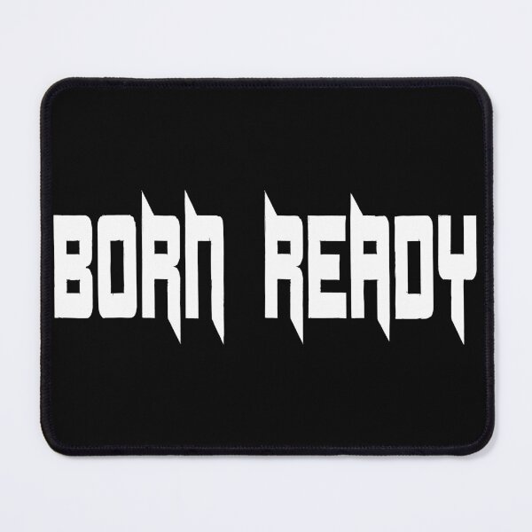 Item preview, Born ready III designed and sold by McFleur's Lens.