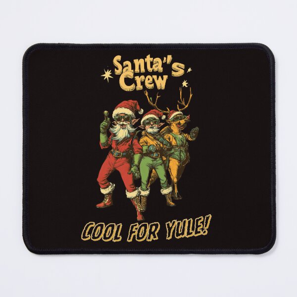 Item preview, Santas Crew-Cool for Yule! designed and sold by ViralVisionsCreating .