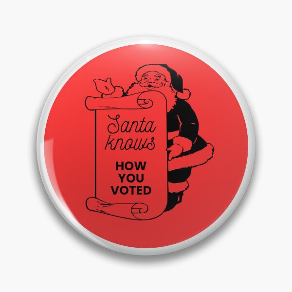 Item preview, SANTA KNOWS HOW YOU VOTED designed and sold by RMC42.