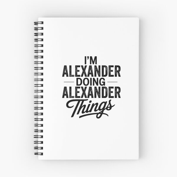 Item preview, I'm Alexander Doing Alexander Things designed and sold by Oussinc.