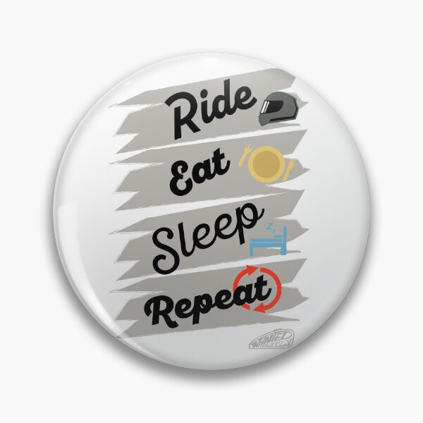 Item preview, Ride, Eat, Sleep, Repeat designed and sold by WantedSupplyCO.